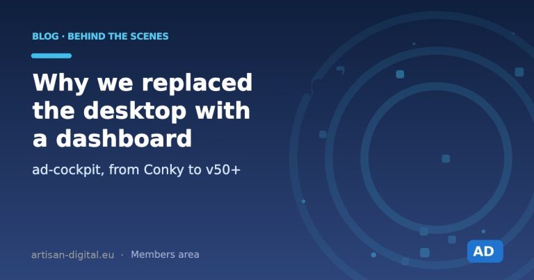 ad-cockpit: why we replaced the desktop with a dashboard