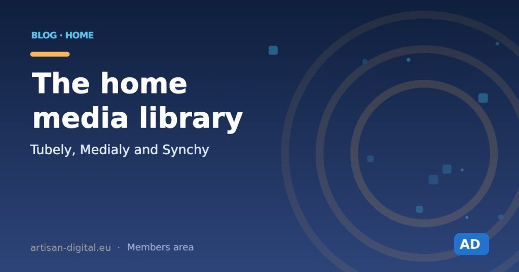 The home media library: Tubely, Medialy and Synchy