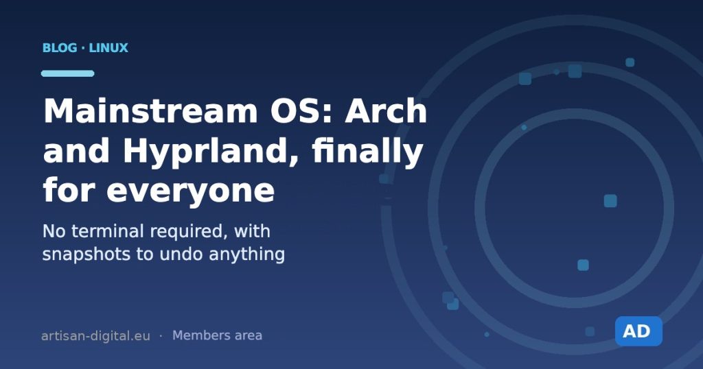 Mainstream OS: Arch and Hyprland, finally for everyone
